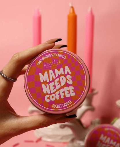 Mama Needs Coffee Pocket Candle